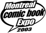 Montreal Comic Book Expo 2003